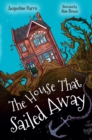 Image for The House that Sailed Away