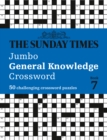 Image for The Sunday Times Jumbo General Knowledge Crossword Book 7