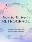 Image for How to Thrive in Retrograde