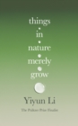 Image for Things in Nature Merely Grow