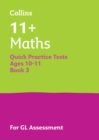 Image for 11+ Maths Quick Practice Tests Age 10-11 (Year 6) Book 3