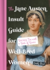 Image for The Jane Austen Insult Guide for Well-Bred Women