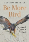 Image for Be More Bird
