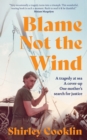 Image for Blame Not the Wind