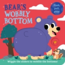 Image for Bear’s Wobbly Bottom
