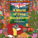 Image for A World of Cozy Bookstores