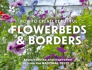 Image for How to Create Beautiful Flowerbeds and Borders