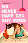 Image for We Never Have Sex Any More