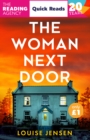 Image for The Woman Next Door: Quick Reads 2026
