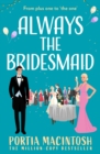 Image for Always The Bridesmaid