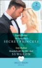 Image for The Army Doc&#39;s Secret Princess / Reunited With Her Hot-Shot Surgeon: The Army Doc&#39;s Secret Princess / Reunited With Her Hot-Shot Surgeon