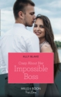 Image for Crazy about her impossible boss