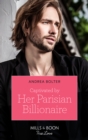 Image for Captivated by her Parisian billionaire