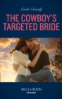 Image for The Cowboy&#39;s Targeted Bride