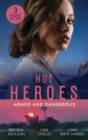 Image for Hot heroes: armed and dangerous