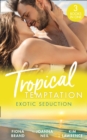 Image for Tropical Temptation: Exotic Seduction: Just One More Night (The Pearl House) / Temptation in Paradise / A Secret Until Now