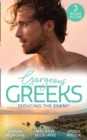 Image for Gorgeous Greeks: Seducing The Enemy: Sold to the Enemy / Wedding Night With Her Enemy / The Greek&#39;s Pleasurable Revenge