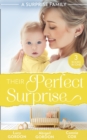 Image for A Surprise Family: Their Perfect Surprise: The Secret That Changed Everything (The Larkville Legacy) / The Village Nurse&#39;s Happy-Ever-After / The Baby Who Saved Dr Cynical