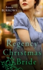 Image for A Regency Christmas Bride: The Captain&#39;s Christmas Bride / A Countess by Christmas