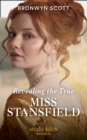 Image for Revealing the True Miss Stansfield