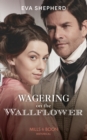 Image for Wagering on the Wallflower