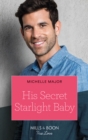 Image for His Secret Starlight Baby