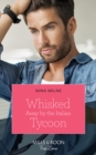 Image for Whisked away by the Italian tycoon