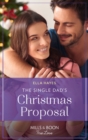 Image for The single dad&#39;s Christmas proposal