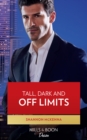 Image for Tall, Dark and Off Limits