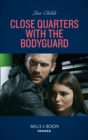 Image for Close quarters with the bodyguard