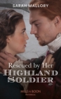 Image for Rescued by her highland soldier : 2