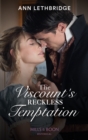 Image for The Viscount&#39;s reckless temptation