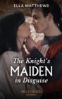 Image for The Knight&#39;s Maiden in Disguise
