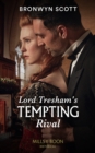 Image for Lord Tresham&#39;s Tempting Rival : book 1