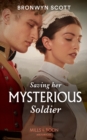 Image for Saving her mysterious soldier : 2