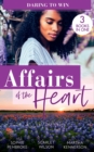 Image for Affairs of the Heart: Daring to Win