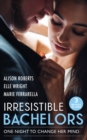 Image for Irresistible Bachelors: One Night to Change Her Mind