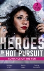 Image for Heroes in Hot Pursuit: Romance on the Run
