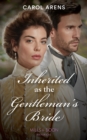 Image for Inherited as the gentleman&#39;s bride