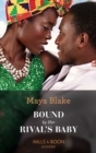 Image for Bound by her rival&#39;s baby