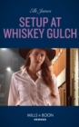 Image for Setup at Whiskey Gulch