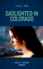 Image for Gaslighted in Colorado