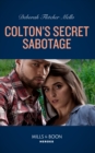 Image for Colton&#39;s secret sabotage