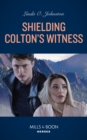 Image for Shielding Colton&#39;s Witness