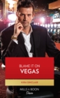 Image for Blame it on Vegas