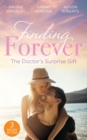 Image for Finding forever: the doctor&#39;s surprise gift