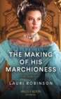 Image for The making of his marchioness
