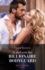 Image for In Bed With Her Billionaire Bodyguard : 8