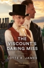 Image for The viscount&#39;s daring miss