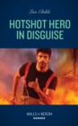 Image for Hotshot Hero in Disguise